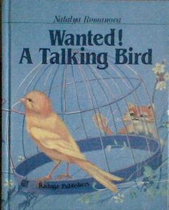 , :    (Wanted! A Talking Bird)