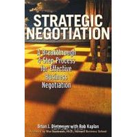 Dietmeyer, Brian J.; Kaplan, Rob: Strategic Negotiation