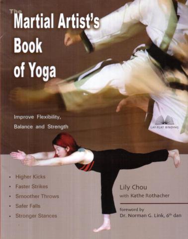 Chou, Lily: The Martial Artist's Book of Yoga (   )
