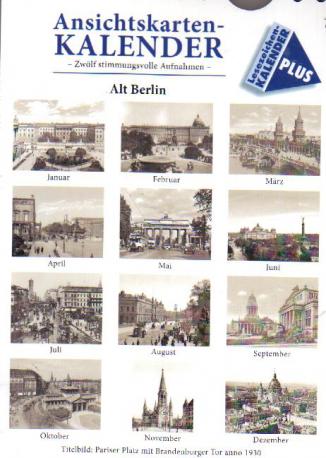 [ ]: Alt Berlin. Ansichtkarten-KALENDER (zwolf stimmungsvolle Aufnahmen)