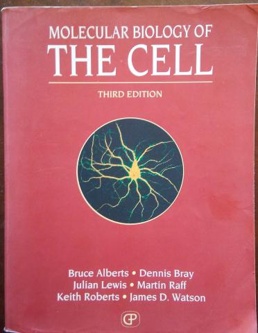Alberts, Bruce; Bray, Dennis; Lewis, Julian  .: Molecular Biology of the Cell, Third Edition