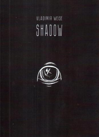 Weise, Vladimir: Shadow