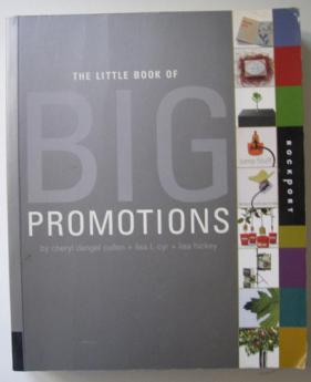 Cyr, Lisa; Hickey, Lisa; Cullen, Cheril: The little book of big promotions