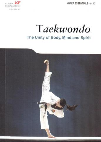 Hyung-Geun, Kim; Armstrong, Nb: Taekwondo: The Unity of Body, Mind and Spirit
