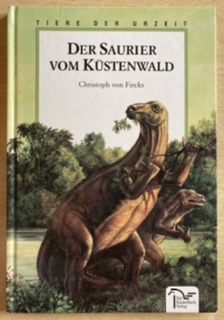 Fircks Von, Christoph: Der Saurier vom Kustenwald
