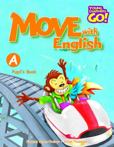 Treloar, Frances; Thompson, Steve: Move with English (Young Learners Go!)
