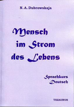 , ..: Mensch im Storm des Lebens. Sprachkurs Deutsch