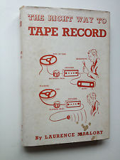 Mallory, Laurence: The Right Way to Tape Record