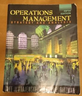 Krajewski, Lee J.; Ritzman, Larry P.: Operations management: strategy and analysis