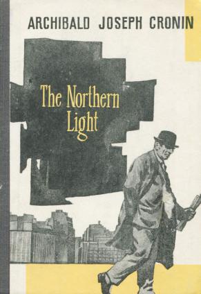 Cronin, Archibald Joseph: Northern Light