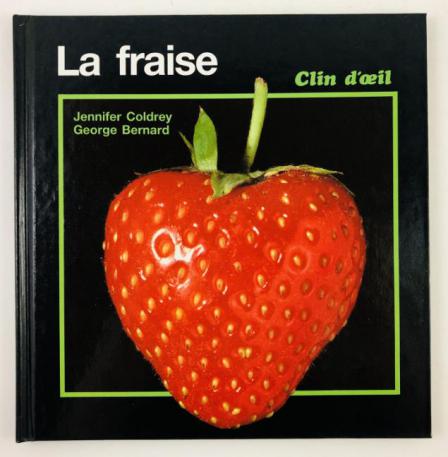 , .; , .: La fraise ()